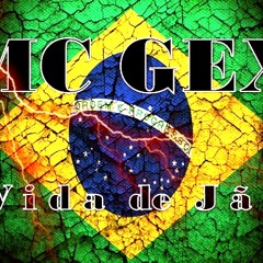 MC GEX - VIDA DE JÃO ( Dj Mister Logan )