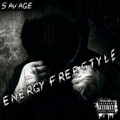 Savage - Energy Freestyle
