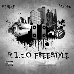 Menace & Savage- R.I.C.O Freestyle