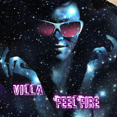 Villa - Feel Fire Chaos Mix