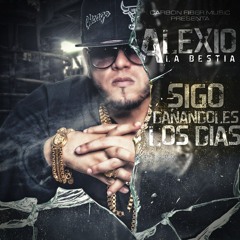 Alexio La Bestia - Sigo Danandoles Los Dias (Prod.By.Jowny Boom Boom)