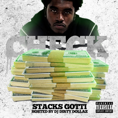 STACKS GOTTI "CHECK" FREESTYLE