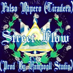 Falso Rapero (Tiradera) - Street Flow - (Prod By Kampooll Studio)