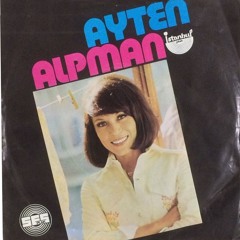 Ayten Alpman - Ben Varım (1974)