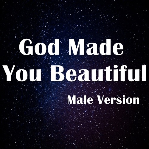 Stream Beyoncé - God Made You Beautiful (Male Version) by Milena C ...