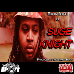 $UGE KNIGHT (2015){relevant beats}