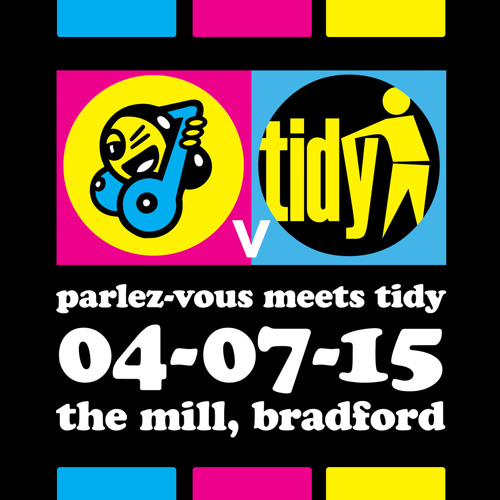 Digital Mafia LIVE From Parlez - Vous Meets Tidy July 2015