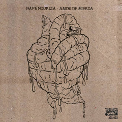 Nave Nodriza - Amor De Mierda ( Split 7")