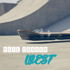 Pete Cannon — West(From Lexus Hoverboard Advert)