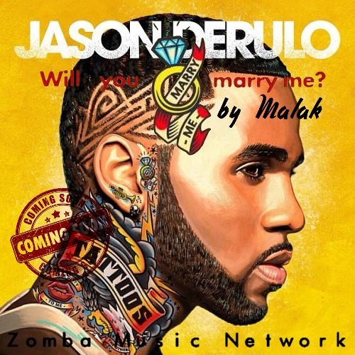 Jason Derulo: Will You Marry Me (Zouk RmX, Z&K/ZMN 2015)