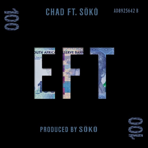 E.F.T. CHAD Ft. SOKO