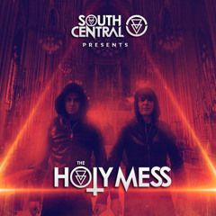 South Central pres. The Holy Mess (Episode 001)