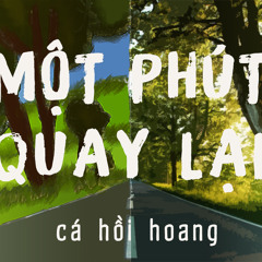 Một Phút Quay Lại (Album Version)