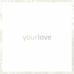 Your Love