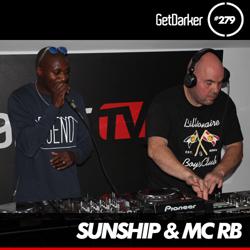 Sunship - GetDarkerTV 279 [MC Kie Presents - Part 6]
