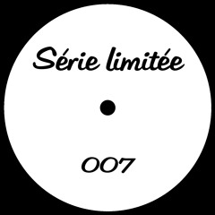 Serie Limitee 007