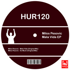 Milos Pesovic - Mala Vida (Original Mix)