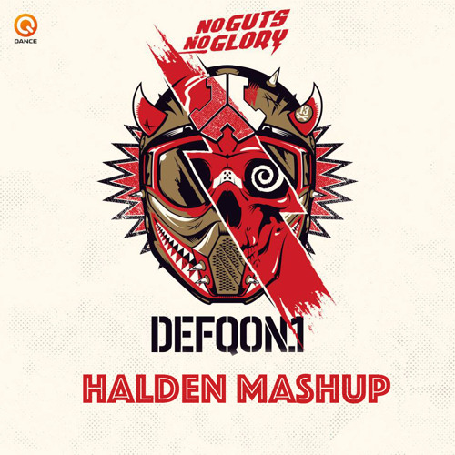 Ran-D & Frontliner & Dillytek  - No Guts No Glory (Defqon.1 2015 Anthem) (Halden MashUp)