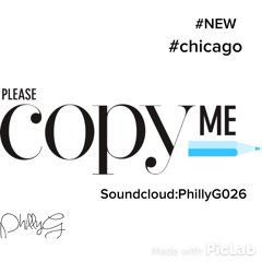 PhillyG - Copy Me [Prod. By CamGotHits]