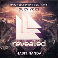 Hardwell & Dannic - Survivors (Hasit Nanda)