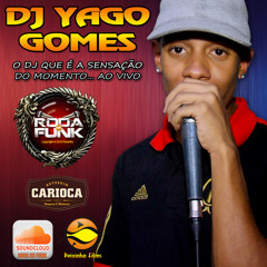 DJ Yago Gomes :: Ao vivo na Roda de Funk ::
