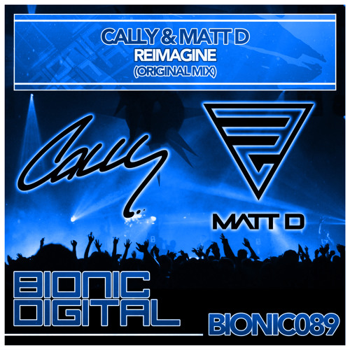 BIONIC089 Cally & Matt D - Reimagine (preview)