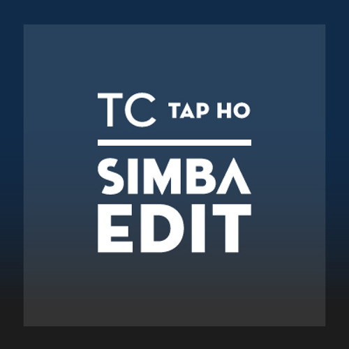 Stream TC Tap Ho (Simba Edit) by SIMBA. Listen online for free on