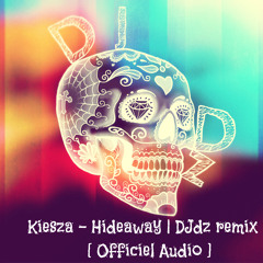 Kiesza - Hideaway | DJdz remix |  [ Officiel Audio ]