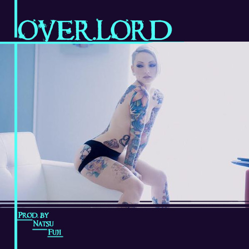 Over.Lord (Prod. Natsu Fuji)