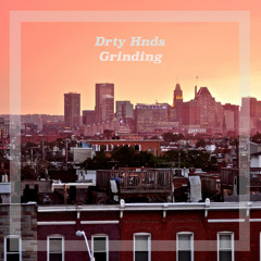 drty hnds - grinding (future bass)