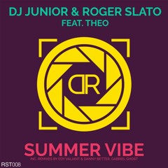 DJ Junior & Roger Slato feat. Theo - Summer Vibe (Edy Valiant & Danny Better Remix) [R3START]