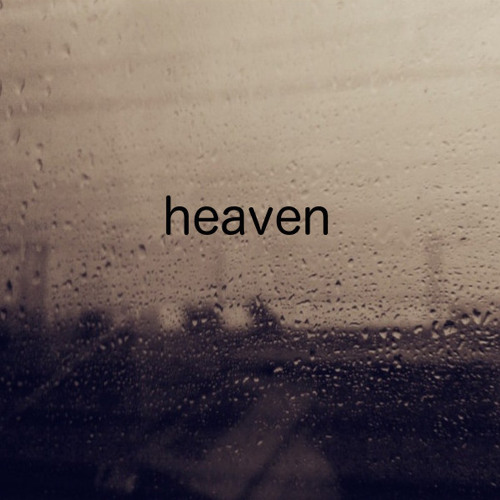 Stream Heaven by weird. | Listen online for free on SoundCloud