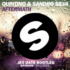 Quintino & Sandro Silva - Aftermath (Jex Data Bootleg)