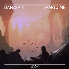 Danlsan - Sanguine [FREE DL]