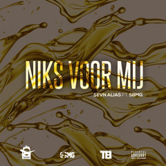 Sevn Alias - Niks Voor Mij Ft. Chivv (SBMG) (Prod By. DentaBeats)