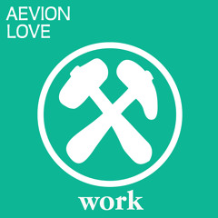Aevion - Love (Original Mix) [OUT NOW]