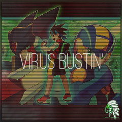 Virus Bustin' [MMBN5 Battle Theme RMX]