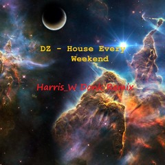 DZ - House Every Weekend (Donk)