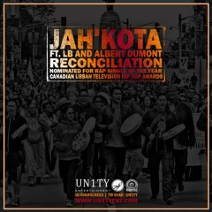 Jah'kota - Reconciliation ft. L B & Albert Dumont