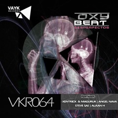 Oxy Beat - Desperfectos (Steve Sai Remix) [Vayk Records 064]