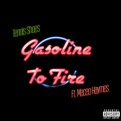 Tennis Shoes - Gasoline To Fire