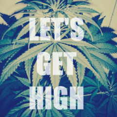 Gotta Get High