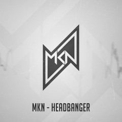 MKN - Headbanger | Free Download