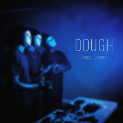 Dough(Prod. JXMMY)Free Download