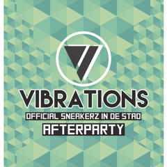 Vibrations | Official Sneakerz in de Stad Afterparty | RawEndz Promo Mix