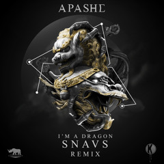 Apashe - I'm A Dragon (Snavs Remix)