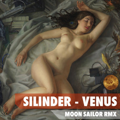 Silinder - Venus (Moon Sailor RMX) unmastered