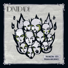 MINHA MALDADE - IDENTIDADE