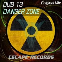 Dub 13 - Danger Zone (Original Mix)