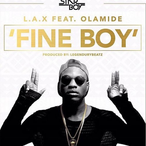 L.A.X - Fine Boy ft. Olamide @Afrosection